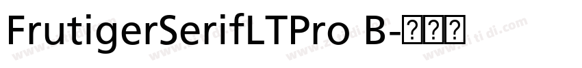 FrutigerSerifLTPro B字体转换